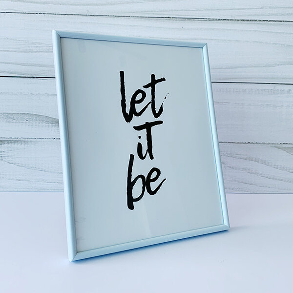 CUADRO LET IT BE 20X25